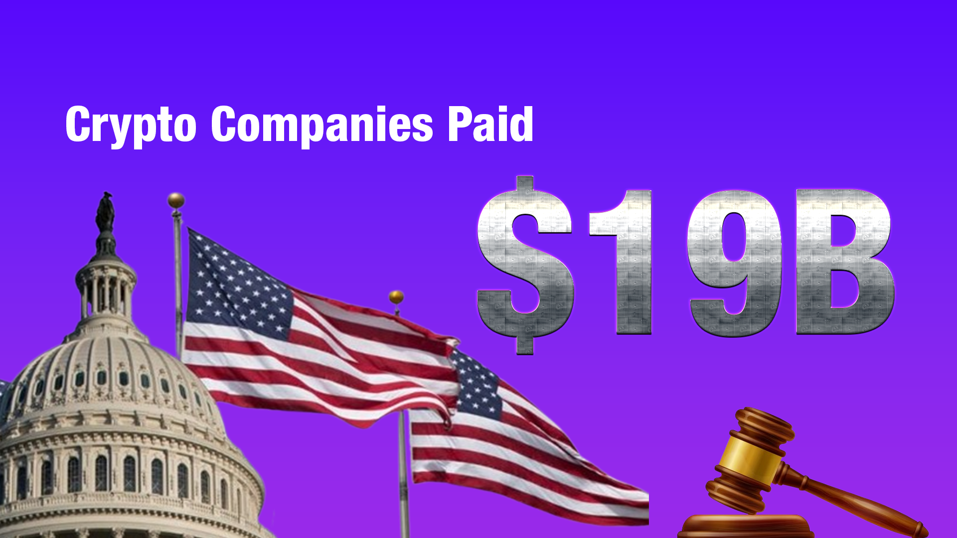US Regulators Collect $19 Billion In Crypto Settlements In 2024