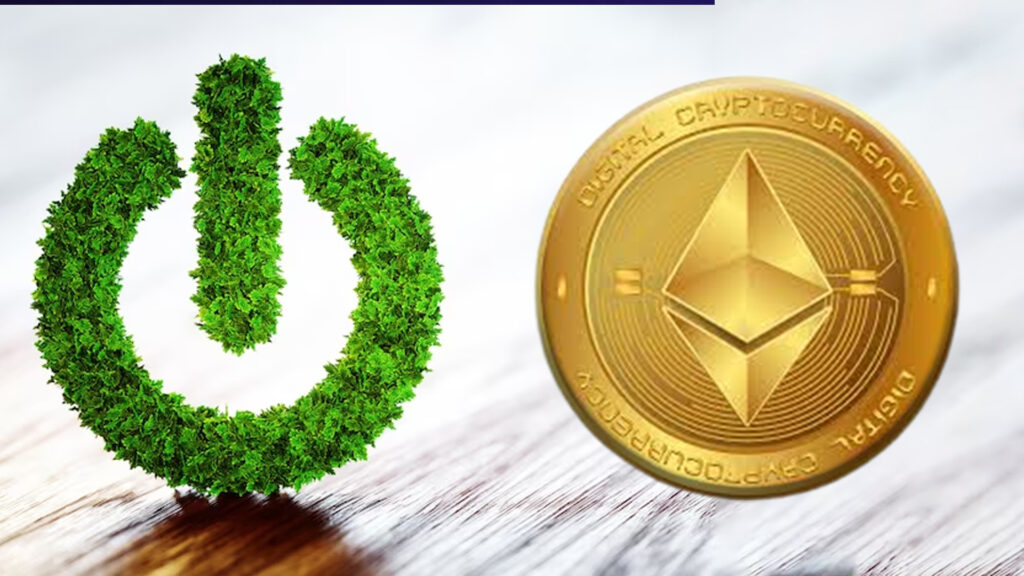 Ethereum’s Post- Merge Energy Consumption reduced by 99% with PoS