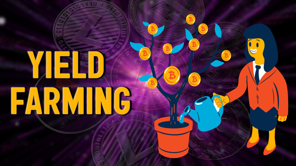 Exact Meaning of Yield Farming in the World of Cryptocurrency