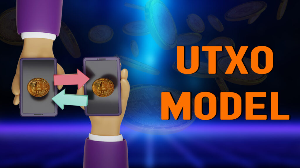 How are Bitcoin Transactions Made by Using The UTXO Model?