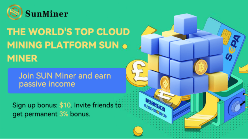 Earn Daily Passive Income in the Cryptocurrency World with SunMiner
