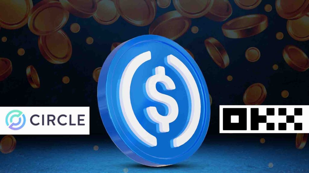 Circle et OKX s’associent pour développer la liquidité de l’USDC Stablecoin.