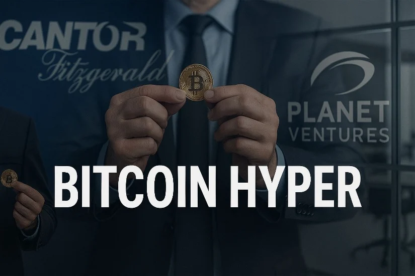 Cantor y Planet Ventures refuerzan su apuesta por Bitcoin: el impulso llega con Bitcoin Hyper