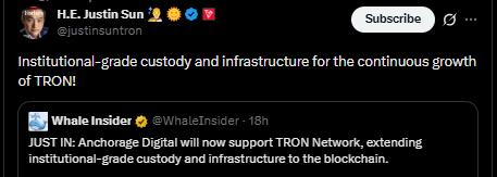 Anchorage Digital soutient la chaîne TRON | Source : Justin Sun/X