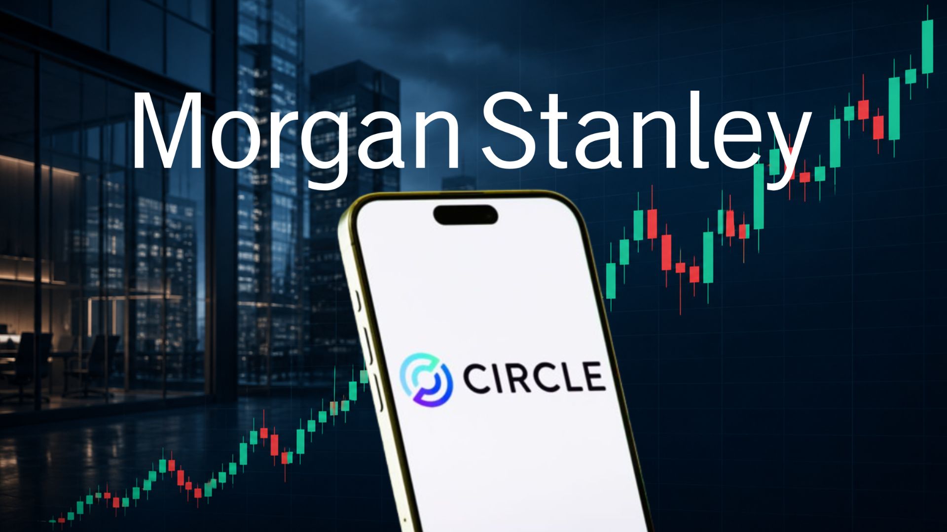 Circle Stock Falls as Morgan Stanley Cuts Target to $38